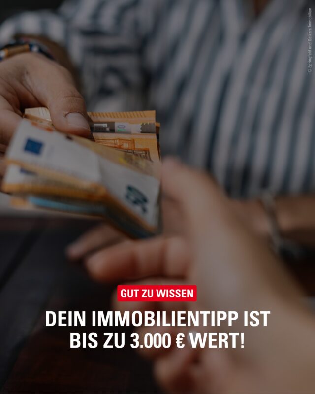 Du kennst jemanden, der eine Immobilie verkaufen möchte? 🏡 Dann kann sich Dein Tipp lohnen: Für erfolgreiche Empfehlungen gibt es bis zu 3.000 € Tippgeberprovision. 💶

Stelle den Kontakt mit Einverständnis her – @springfeldoelkers kümmert sich um den Rest. Es gelten die Teilnahmebedingungen.

#Bergedorf #Immobilien #Tippgeber #SpringfeldOelkers #Immobilienverkauf